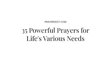 35 Powerful Prayers for Life's Various Needs
