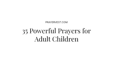 35 Powerful Prayers for Adult Children