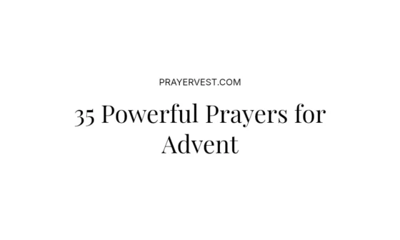 35 Powerful Prayers for Advent