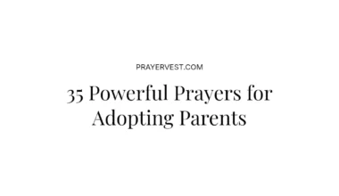 35 Powerful Prayers for Adopting Parents