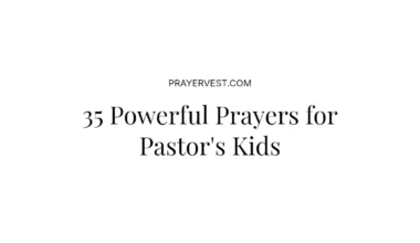 35 Powerful Prayers for Pastor's Kids