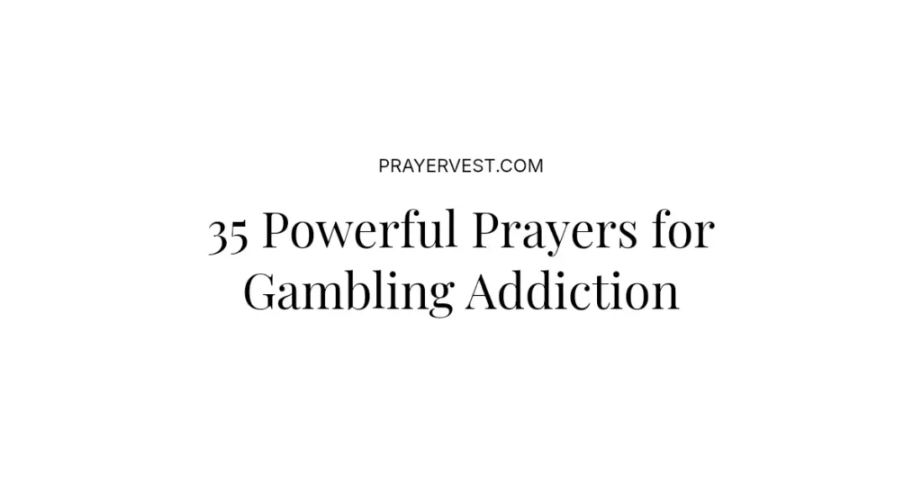 35 Powerful Prayers for Gambling Addiction