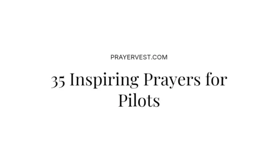 35 Inspiring Prayers for Pilots