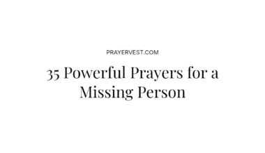 35 Powerful Prayers for a Missing Person