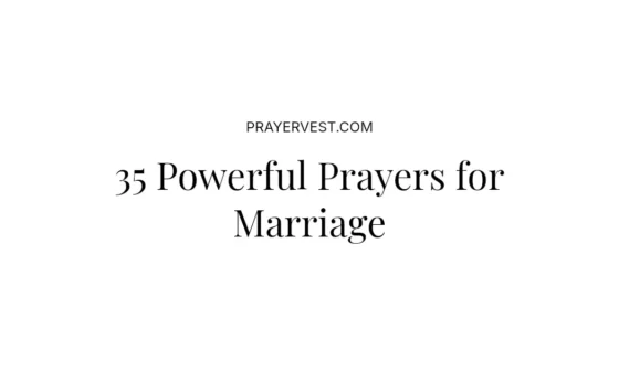 35 Powerful Prayers for Marriage