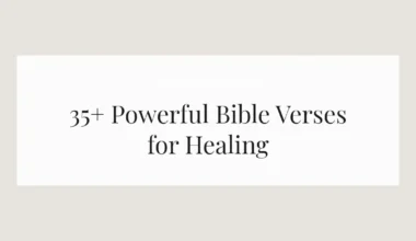 35+ Powerful Bible Verses for Healing