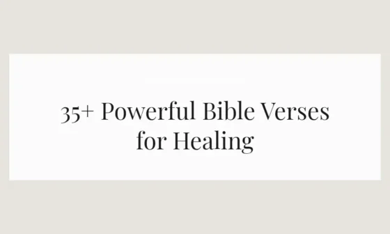 35+ Powerful Bible Verses for Healing