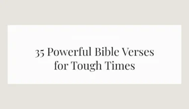 35 Powerful Bible Verses for Tough Times