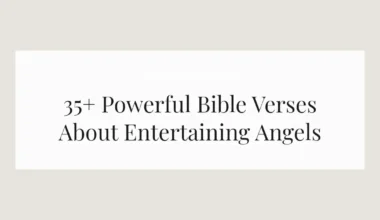 35+ Powerful Bible Verses About Entertaining Angels