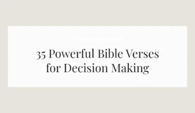 35 Powerful Bible Verses for Decision Making