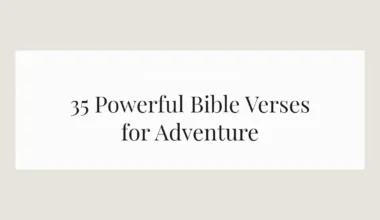 35 Powerful Bible Verses for Adventure