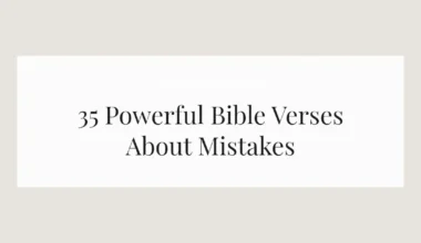 35 Powerful Bible Verses About Mistakes