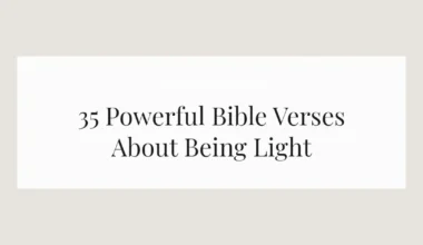 35 Powerful Bible Verses About Being Light