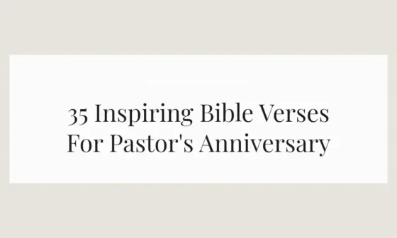 35 Inspiring Bible Verses For Pastor's Anniversary