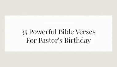 35 Powerful Bible Verses For Pastor's Birthday